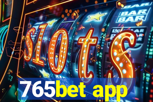 765bet app